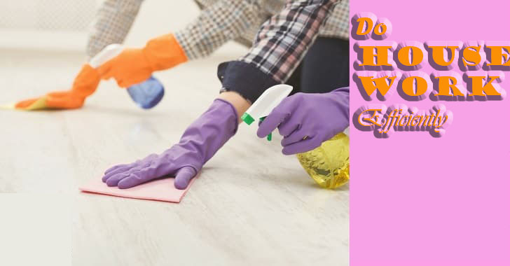 how to do housework efficiently